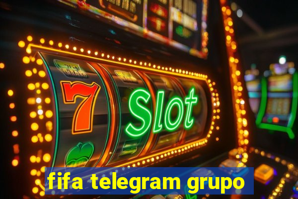 fifa telegram grupo